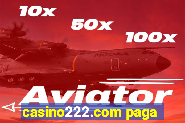 casino222.com paga